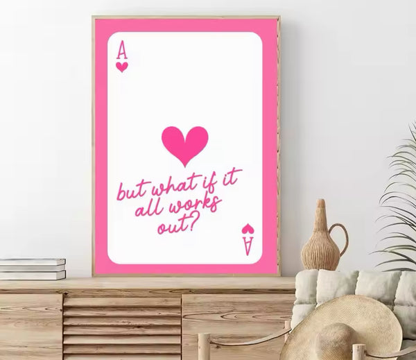 Pink Card Wall Print “what if it all works out” 50x70